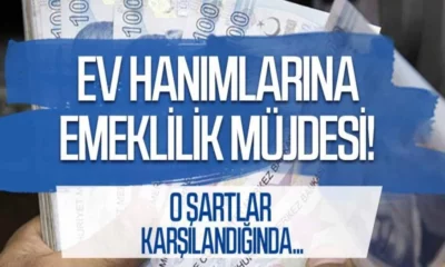 Ev hanımları müjde! Emeklilik hakkı için başvurular başlıyor