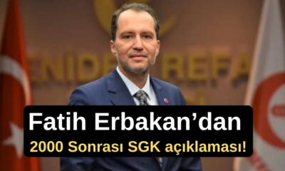 Fatih Erbakan’dan 2000 Sonrası SGK açıklaması!