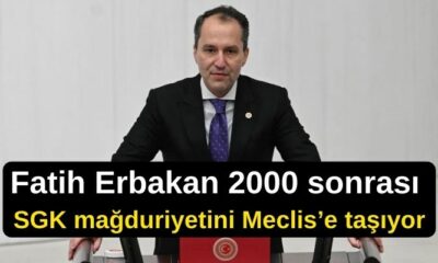 Fatih Erbakan’dan 2000 sonrası SGK’lılarla ilgili Açıklama