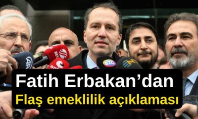 Fatih Erbakan’dan Flaş emeklilik açıklaması